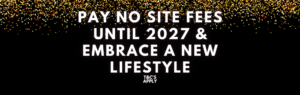 Pay No Site Fees until 2027 Campaign Main Homepage Banner